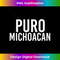 TP-20231127-2873_PURO MICHOACAN Funny Mexican Gift Idea 2468.jpg