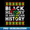 EQ-5360_Black History Is American History Patriotic African American 0274.jpg