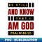 SE-3936_Be Still And Know That I Am God  Christian Bible Verse Psalm 4610 1576.jpg