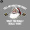 KL161123352-Tell Me What You Want PNG, Funny Christmas PNG.jpg