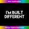 WH-20231128-4196_IM BUILT DIFFERENT Funny Meme Gear 0632.jpg