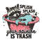 Splish-Splash-Your-Opinion-Is-Trash-SVG-Digital-Download-Files-20240605011.png