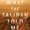 What the Taliban Told Me.jpg