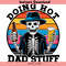 Funny-Beer-Skeleton-Doing-Hot-Dad-Stuff-SVG-2905241022.png