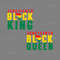 Juneteenth-Black-Queen-Black-King-Svg-Digital-Download-Files-2268585.png