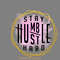 Stay-Humble-Hustle-Hard-PNG-Design-Digital-Download-Files-PNG200624CF2306.png