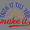 Faith-It-Till-You-Make-It-SVG-Design-Digital-Download-SVG200624CF2144.png