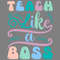 Teach-Like-a-Boss-Back-to-School-Digital-Download-Files-SVG260624CF6924.png