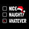 Naughty-Nice-Whatever-Christmas-Funny-Digital-Download-Files-SVG270624CF8298.png