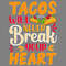 Tacos-Break-Your-Heart-T-shirt-Design-Digital-Download-Files-SVG260624CF6493.png