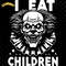 Evil-Clown-I-Eat-Children-Halloween-Digital-Download-Files-SVG190624CF1453.png