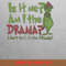 Drama Of Grinchmas - Grinches Christmas Stolen Presents PNG, Grinches Christmas PNG, Xmas Digital Png Files.jpg