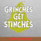 Grinches Get Stinches - Grinches Christmas Sleigh Ride PNG, Grinches Christmas PNG, Xmas Digital Png Files.jpg