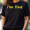 I'M Fine, Boldly Stating Its Ok To Be Different PNG, Its Ok To Be Different PNG.jpg