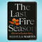 The Last Fire Season A Personal and Pyronatural History.jpg