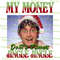 Louis Ther#oux My Money Don't Jingle Christmas TShirt, Ther#oux Christmas TShirt, Funny Spread Holiday Cheer Xmas TShirt.png