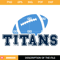 Titans Football SVG, Football Team SVG, Sports SVG.jpg