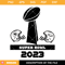 Football Final 2023 Svg, Super Bowl 2023 Svg, Eagles Svg.jpg