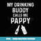 Mens Pappy From Grandchildren Pregnancy Announce Drinking Buddy - PNG Transparent Digital Download File for Sublimation