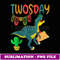 Taco Twosday Dinosaur 2nd Birthday Cinco De Mayo - Aesthetic Sublimation Digital File