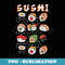 Kawaii Cute Sushi And Rolls Japanese Food Lover Anime Manga - High-Resolution PNG Sublimation File