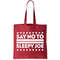 Say No To Sleepy Joe Pro-Trump Tote Bag.jpg