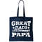 Great Dads Get Promoted To Papa Tote Bag.jpg