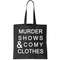 Murder Shows & Comy Clothes Tote Bag.jpg