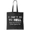 Hell Restraining Order Funny Tote Bag.jpg