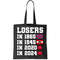 Losers In 1865 In 1945 In 2020 In 2024 Tote Bag.jpg