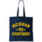 Michigan Vs Everyone Everybody Quote Tote Bag.jpg