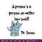 A person's a person, no matter how small Embroidery Design, Dr Seuss Embroidery, Embroidery File, Digital download..jpg