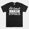 not-syphilis-funny-post-surgery-gag-shirt.jpg