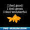 FE-39314_I Feel Good I Feel Great I Feel Wonderful What About Bob Quote Funny 6696.jpg