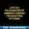 UY-49561_Life is a kaleidoscope of moments cherish the beautiful patterns 9816.jpg