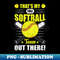 IM-44469_Thats My Full Softball Team Out There Funny Softball Coach 5841.jpg