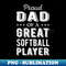LZ-65041_Proud Dad Of A Great Softball Player I 6412.jpg