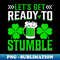 QE-27827_Lets Get Ready to Stumble - Shamrock St Pattys Day Beer 4176.jpg