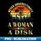 RV-32706_Never Underestimate A Woman With A Disc Golf Vintage 3571.jpg