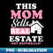 HB-65763_Realtor Shirt  This Mom Sells Real Estate Gift 5428.jpg