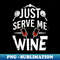 RH-46965_just serve me wine 1 1689.jpg