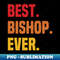 TI-10242_BEST BISHOP EVER BISHOP NAME 3606.jpg