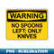 JU-85081_Warning - No Spoons Left Only Knives 4672.jpg