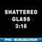 SHATTERED GLASS 316 - Decorative Sublimation PNG File - Bold & Eye-catching