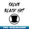 SALVE Black hat - Instant Sublimation Digital Download - Add a Festive Touch to Every Day