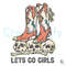 Lets Go Girls Vintage SVG Boots Cowboy Skull Digital File.jpg