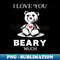MG-8909_I Love you Beary Much Bear lover men women Funny Valentines 0841.jpg