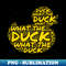 FM-75765_What the Duck 1375.jpg