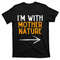 TeeShirtPalace  I'm With Mother Nature Last Minute Costume Halloween Couple T-Shirt.jpg