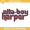 Atta Boy Harper Embroidery Design Files.jpg